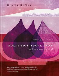 Roast Figs, Sugar Snow Food to Warm the Soul product image